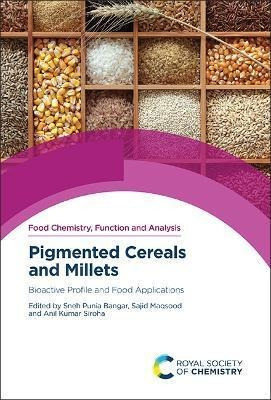 Libro Pigmented Cereals And Millets : Bioactive Profile A...