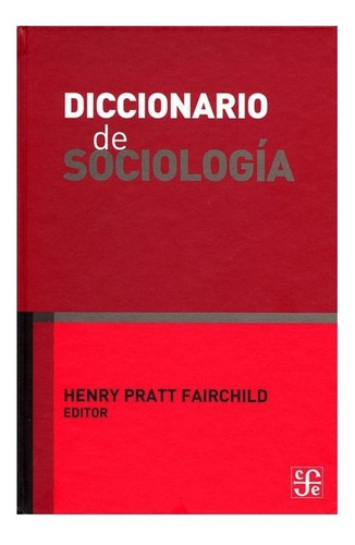 Libro: Diccionario De Sociología | Henry Pratt Fairchild