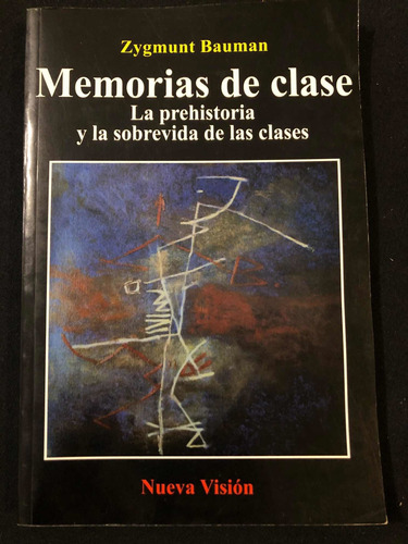 Memorias De Clase - Zygmunt Bauman - Nueva Visión