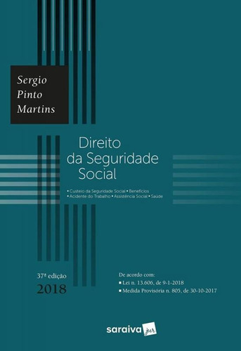 Direito Da Seguridade Social - Saraiva - 37 Ed, De Sergio Pinto Martins. Editora Saraiva, Capa Mole, Edição 37 Em Português