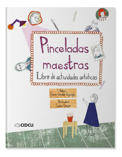 Pinceladas Maestras: , De Emine Corduk Feyzioglu., Vol. 1. Editorial Cidclic, Tapa Pasta Blanda, Edición 1 En Español, 2023