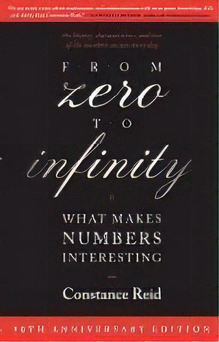 From Zero To Infinity : What Makes Numbers Interesting, De Stance Reid. Editorial Taylor & Francis Inc, Tapa Blanda En Inglés
