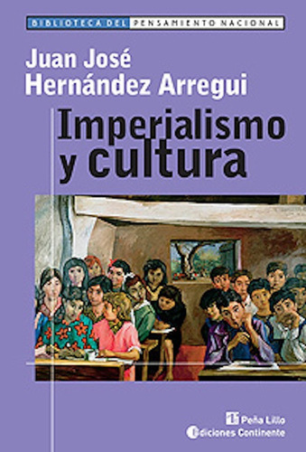 Imperialismo Y Cultura - Hernandez Arregui - Continente