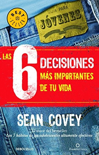 Las 6 Decisiones Más Importantes De Tu Vida - Nuevo