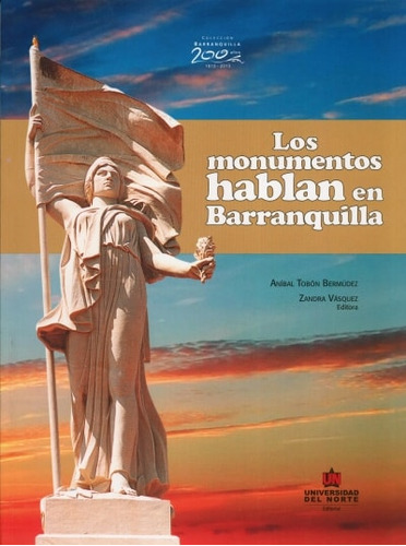 Libro Los Monumentos Hablan En Barranquilla
