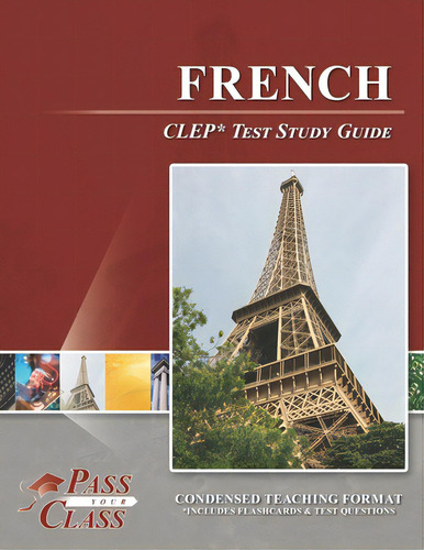 French Clep Test Study Guide, De Passyourclass. Editorial Breely Crush Pub, Tapa Blanda En Inglés