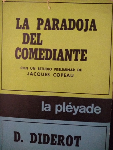 La Paradoja Del Comediante - D. Diderot 