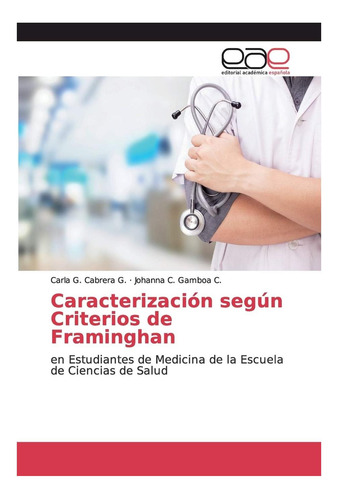 Libro: Caracterización Según Criterios De Framinghan: En Est