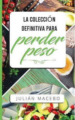 Libro La Coleccion Definitiva Para Perder Peso : Descubre...