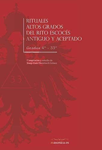 Libro: Rituales Altos Grados Del Rito Escocés Antiguo Y Ace