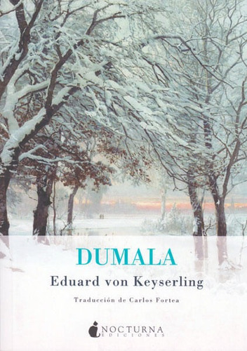 Dumala, De Eduard Von Keyserling. Editorial Promolibro, Tapa Blanda, Edición 2012 En Español