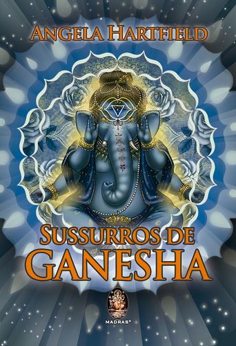 Sussurros De Ganesha, De Hartfield, Angela. Editorial Madras, Capa Mole, Edição 2018-01-01 00:00:00 Em Português