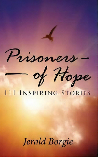 Prisoners Of Hope, De Jerald Borgie. Editorial Mill City Press Inc, Tapa Blanda En Inglés