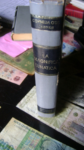 La Magnifica Lunatica 3 Cornelia Skinner Ed.selectas