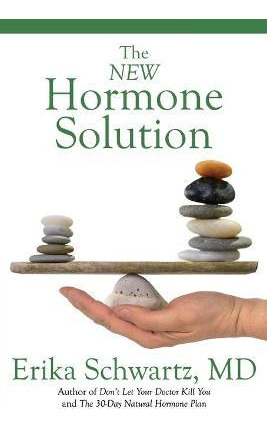 Libro The New Hormone Solution - Erika Schwartz
