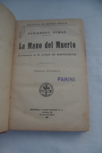 La Mano Del Muerto. Alejandro Dumas Barcelona 1933 Tapa Dura