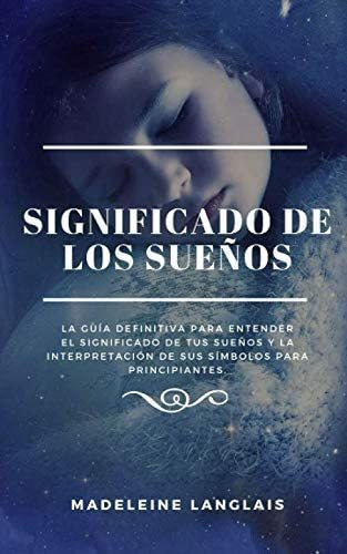 Libro Significado Sueños: La Guía Definitiva Ent