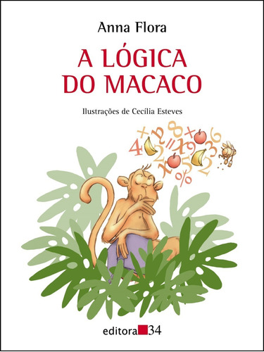  Livro: A Lógica Do Macaco - Anna Flora