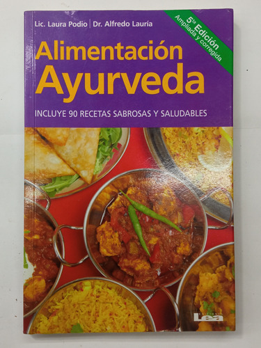 Alimentación Ayurveda - Lic  L.podio / Dr. A. Lauría