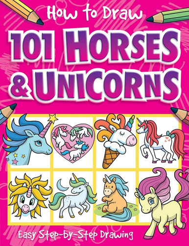 Cómo Dibujar 101 Caballos Y Unicornios