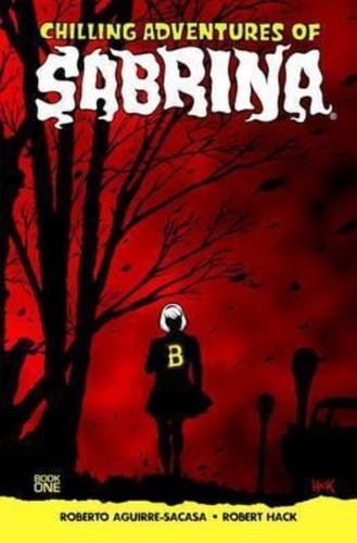 Chilling Adventures Of Sabrina, De Roberto Aguirre-sacasa. Editorial Archie Comics, Tapa Blanda En Inglés