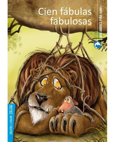 Libro Cien Fábulas Fabulosas - Juan Andrés Piña