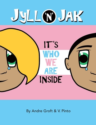 Libro Jyll 'n' Jak:  It's Who We Are Inside  - Pinto, V.