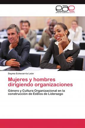 Libro Mujeres Y Hombres Dirigiendo Organizaciones - Echev...