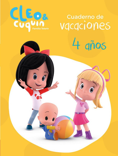 Cuaderno Vacaciones Cleo Y Cuquin - 4 Aãâ±os (cleo Y Cuquãân. Actividades), De Vários Autores. Editorial Beascoa, Tapa Blanda En Español