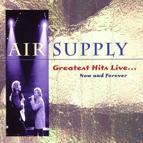 Air Supply Greatest Hits Live Now And Forever Cd Nuevo 