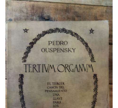 Tertiv Organvm (pedro Ouspenski) Los Enigmas Del Mundo