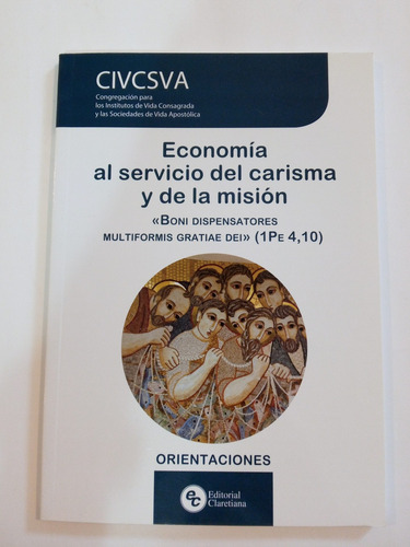 Economía Al Servicio Del Carisma Y De La Misión