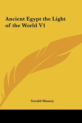 Libro Ancient Egypt The Light Of The World V1 - Massey, G...