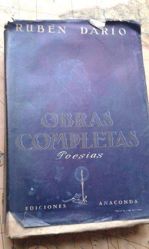 Ruben Dario Obras Completas Poesias Ed Anaconda 1era Ed C52