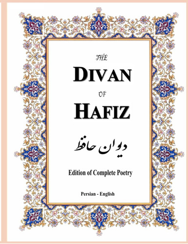 Libro: Libro: The Divan Of Hafiz: Edition Of Complete Poetry