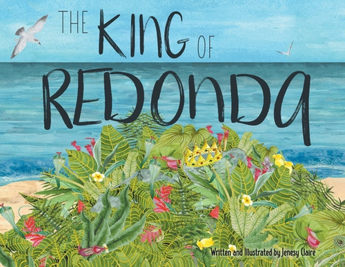The King Of Redonda, De Claire, Jenesy. Editorial Lightning Source Inc, Tapa Blanda En Inglés