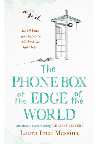 Libro: The Phone Box At The Edge Of The World: An Moving Of