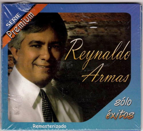 Reynaldo Armas Cd Serie Premium Solo Exitos