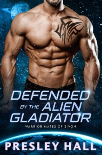 Book : Defended By The Alien Gladiator (warrior Mates Of...
