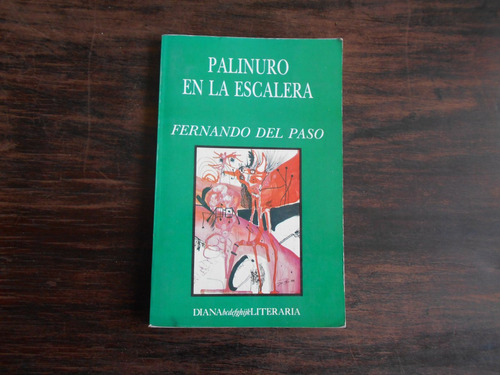 Palinuro En La Escalera.                  Fernando Del Paso.