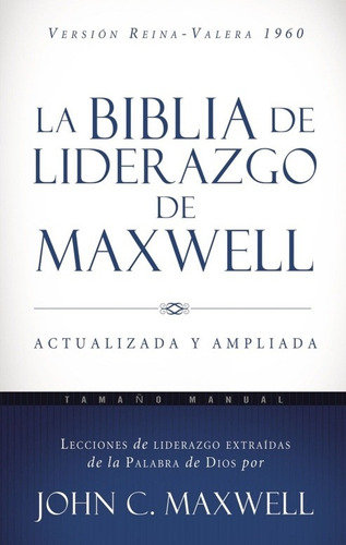 Biblia De Liderazgo De Maxwell Biblia Reina Valera D Estudio