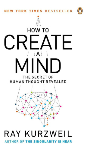 Libro How To Create A Mind-ray Kurzweil-inglés
