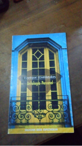 Libro   Antología Personal     Enrique Estrázulas