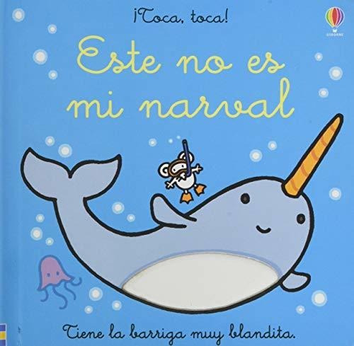 Este No Es Mi Narval (¡toca, Toca!)