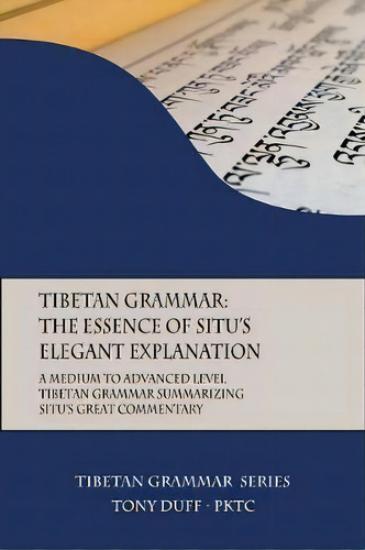 Tibetan Grammar, De Tony Duff. Editorial Padma Karpo Translation Committee, Tapa Blanda En Inglés