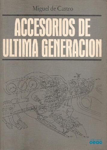 Libro Accesorios De Ultima Generacion De Miguel De Castro Vi