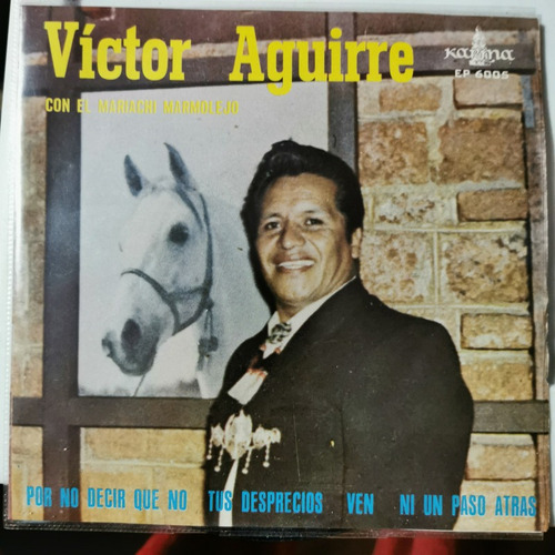 Disco 45 Rpm: Victor Aguirre- Ni Un Paso Atrás