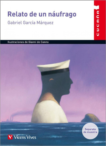 Libro: Relato De Un Naufrago (cucaña). Garcia Marquez, Gabri