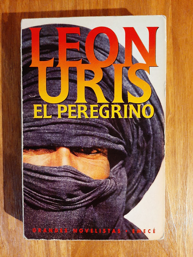 El Peregrino (el Haj)  Leon Uris  Ed. Emecé