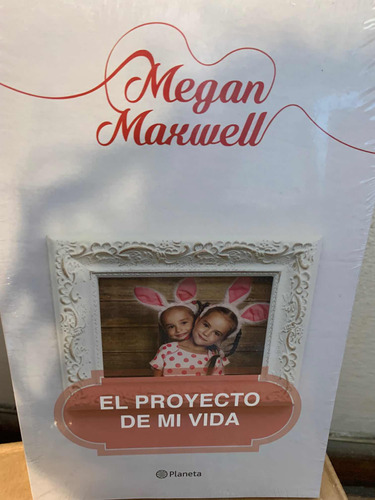 El Proyecto De Mi Vida Megan Maxwell